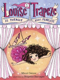 Cover Louise Trapeze Is Totally 100% Fearless