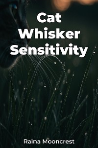 Cover Cat Whisker Sensitivity