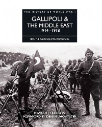 Cover Gallipoli & the Middle East 1914–1918
