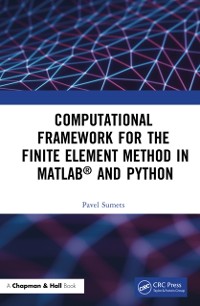 Cover Computational Framework for the Finite Element Method in MATLAB(R) and Python