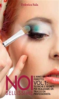 Cover Noi bellissime - Il make up perfetto - Vol. 1