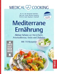 Cover Medical Cooking: Mediterrane Ernährung