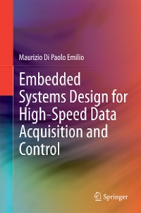 Cover Embedded Systems Design for High-Speed Data Acquisition and Control