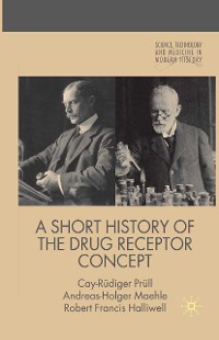 Cover A Short History of the Drug Receptor Concept