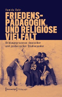Cover Friedenspädagogik und religiöse Vielfalt