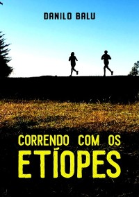 Cover Correndo Com Os Etíopes