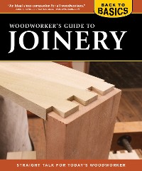 Cover Woodworker's Guide to Joinery (Back to Basics)