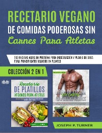 Cover Recetario Vegano De Comidas Poderosas Sin Carnes Para Atletas