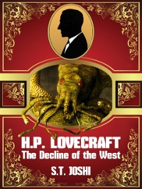 Cover H. P. Lovecraft: The Decline of the West