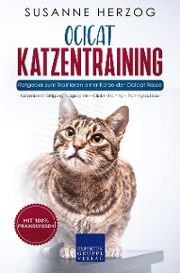 Cover Ocicat Katzentraining - Ratgeber zum Trainieren einer Katze der Ocicat Rasse