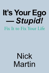 Cover It’s Your Ego—Stupid!