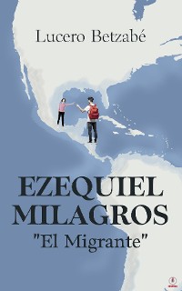 Cover Ezequiel Milagros "El Migrante"