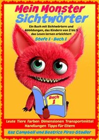 Cover Mein Monster - Sichtwörter - Stufe 1 Buch 1 - Leute Tiere Farben Dimensionen Orte Verkehr