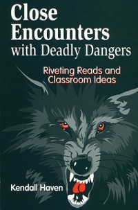 Cover Close Encounters with Deadly Dangers