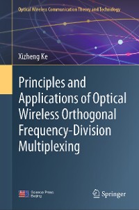 Cover Principles and Applications of Optical Wireless Orthogonal Frequency-Division Multiplexing