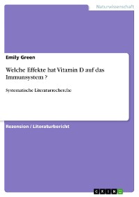 Cover Welche Effekte hat Vitamin D auf das Immunsystem ?