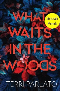 Cover What Waits in the Woods: Sneak Peek