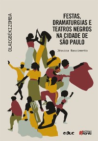 Cover Festas, dramaturgias e teatros negros na cidade de São Paulo