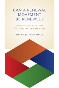 Cover Can a Renewal Movement Be Renewed?