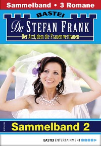 Cover Dr. Stefan Frank Sammelband 2 - Arztroman