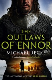 Cover The Outlaws of Ennor (Last Templar Mysteries 16)
