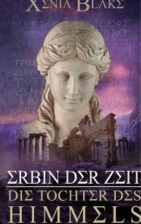 Cover Erbin der Zeit: Die Tochter des Himmels