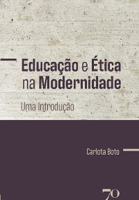 Cover Educação e Ética na Modernidade