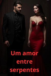 Cover Um Amor Entre Serpentes