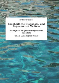 Cover Ganzheitliche Diagnostik und Regenerative Medizin