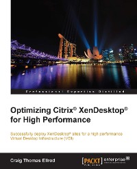 Cover Optimizing Citrix® XenDesktop® for High Performance