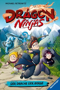 Cover Dragon Ninjas, Band 1: Der Drache der Berge