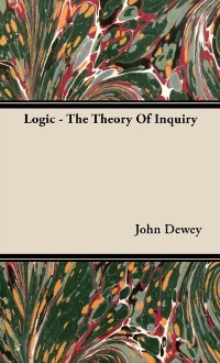 Cover Logic - The Theory Of Inquiry