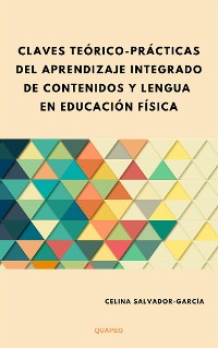 Cover Claves teórico-prácticas del Aprendizaje Integrado de Contenidos y Lengua en Educación Física