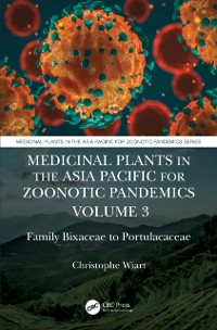 Cover Medicinal Plants in the Asia Pacific for Zoonotic Pandemics, Volume 3