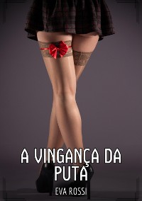 Cover A Vingança da Puta