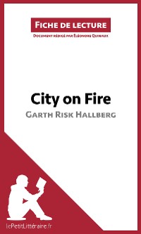 Cover City on Fire de Garth Risk Hallberg (Fiche de lecture)