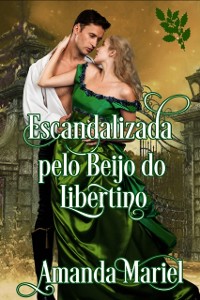 Cover Escandalizada pelo Beijo do Libertino