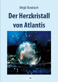 Cover Der Herzkristall von Atlantis
