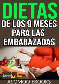 Cover Dietas de los 9 meses para las embarazadas