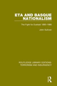 Cover ETA and Basque Nationalism (RLE: Terrorism & Insurgency)