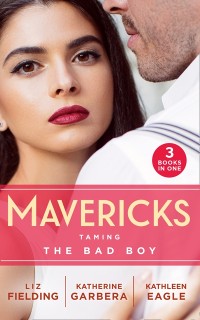 Cover Mavericks: Taming The Bad Boy