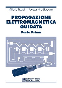 Cover Propagazione elettromagnetica guidata Vol.1