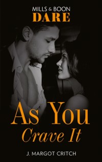 Cover As You Crave It (Mills & Boon Dare) (Miami Heat, Book 2)