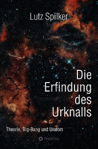 Cover Die Erfindung des Urknalls