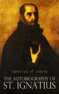 Cover The Autobiography of St. Ignatius