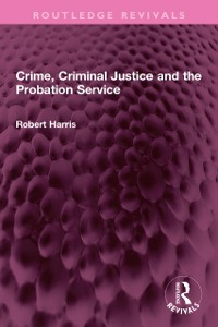 Cover Crime, Criminal Justice and the Probation Service