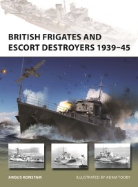 Cover British Frigates and Escort Destroyers 1939–45