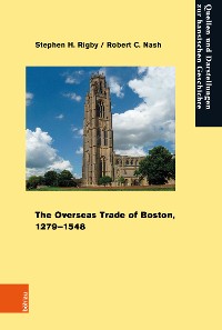 Cover The Overseas Trade of Boston, 1279–1548