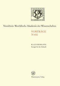 Cover Energie für die Zukunft Notwendigkeiten — Möglichkeiten — Verantwortung