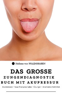 Cover Das grosse Zungendiagnostik Buch mit Akupressurpunkte